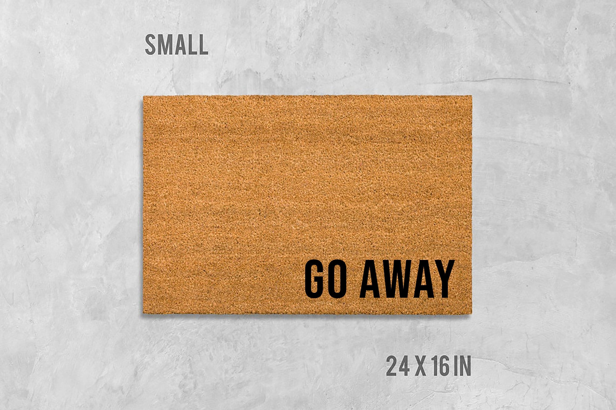 Go Away Doormat, Rude Doormat, Housewarming Gift, Funny Doormat, Birthday Gift, Anniversary Gift, Closing Gift, Rude Door Mat, Mean Doormat
