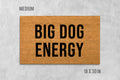 Big Dog Energy Doormat, Dog Doormat, Funny Doormat, Funny Door Mat, Housewarming Gift, Birthday Gift, Dog Door Mat, Dog Gift, Dog Mat