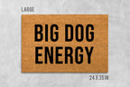 Big Dog Energy Doormat, Dog Doormat, Funny Doormat, Funny Door Mat, Housewarming Gift, Birthday Gift, Dog Door Mat, Dog Gift, Dog Mat
