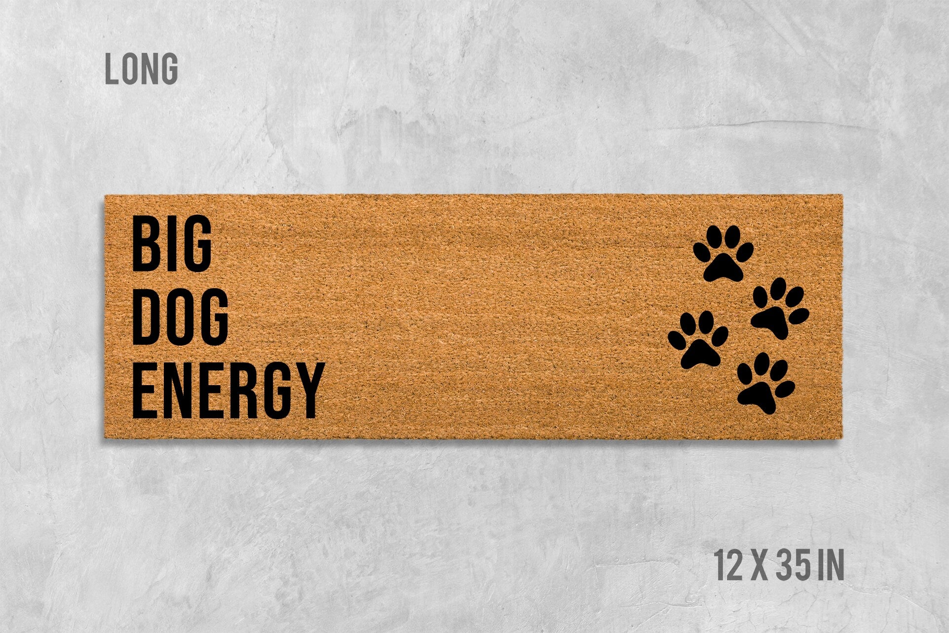 Big Dog Energy Doormat - Funny, Durable Coir Welcome Mat