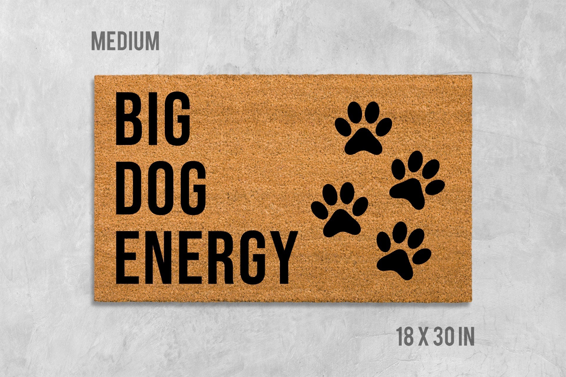 Big Dog Energy Doormat - Funny, Durable Coir Welcome Mat