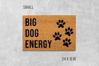 Big Dog Energy Doormat - Funny, Durable Coir Welcome Mat