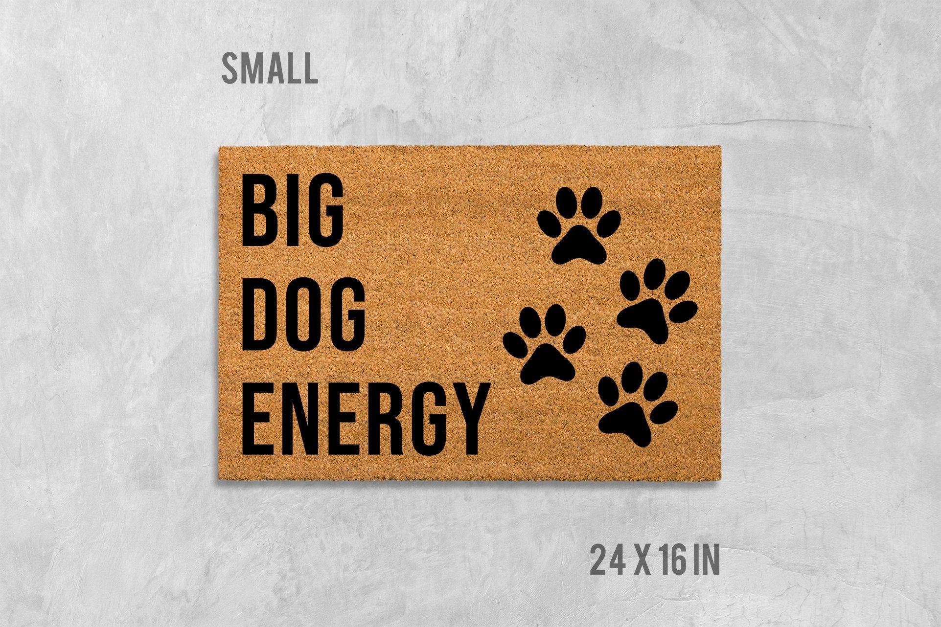 Big Dog Energy Doormat - Funny, Durable Coir Welcome Mat