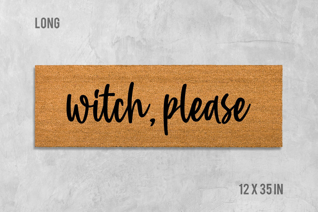 Witch Please Doormat: Funny Halloween Design - Natural Coir