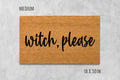 Witch Please Doormat: Funny Halloween Design - Natural Coir