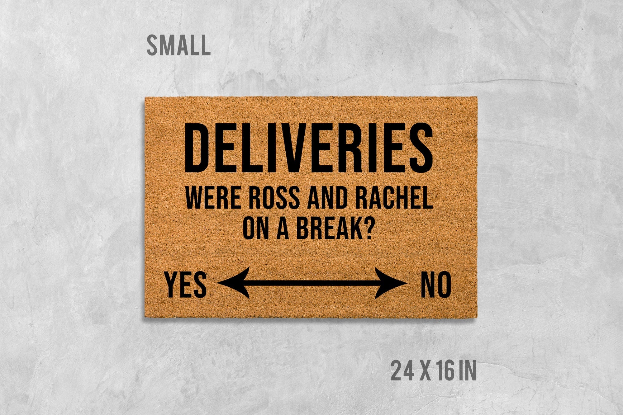 Friends TV Show Doormat, Ross and Rachel Quote ('Were We on a Break?')