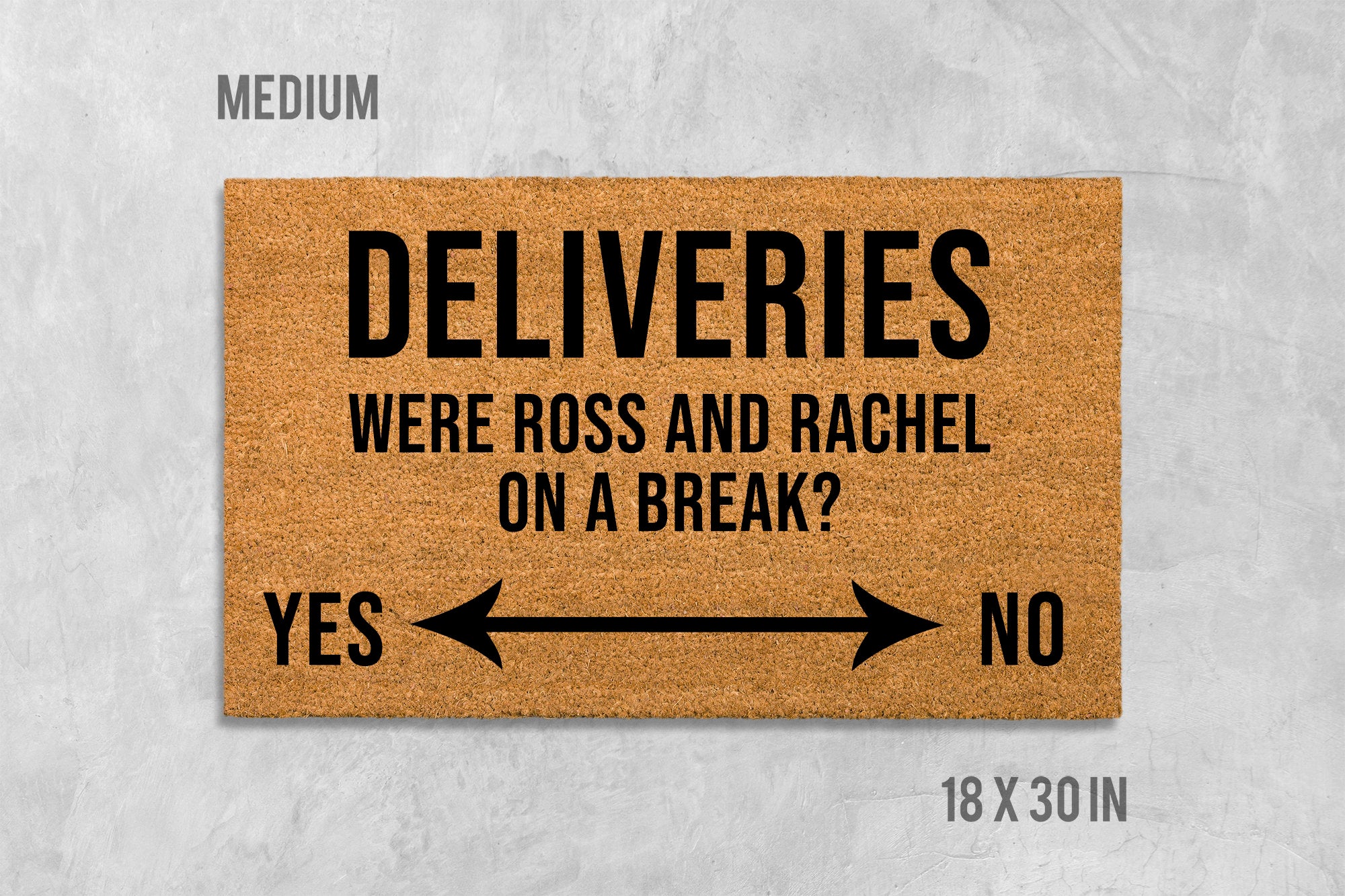 Friends TV Show Doormat, Ross and Rachel Quote ('Were We on a Break?')