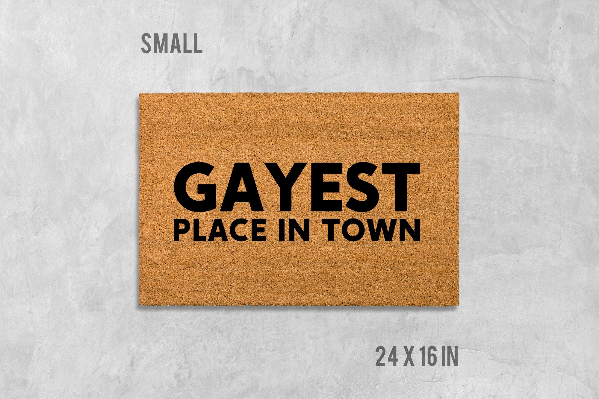 Funny Doormat: Gay Pride 'Gayest Place in Town' (Coir, Latex)