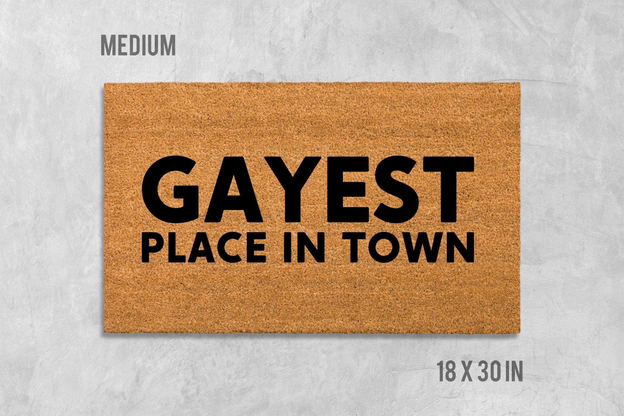 Funny Doormat: Gay Pride 'Gayest Place in Town' (Coir, Latex)