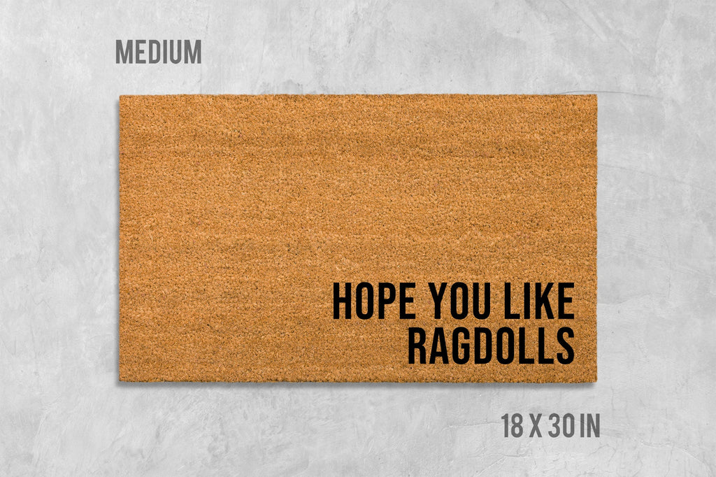 Hope You Like Ragdolls Doormat, Ragdoll Cat Doormat, Housewarming Gift, Birthday Gift, Cat Gift, Cat Door Mat, Anniversary, Closing Gift