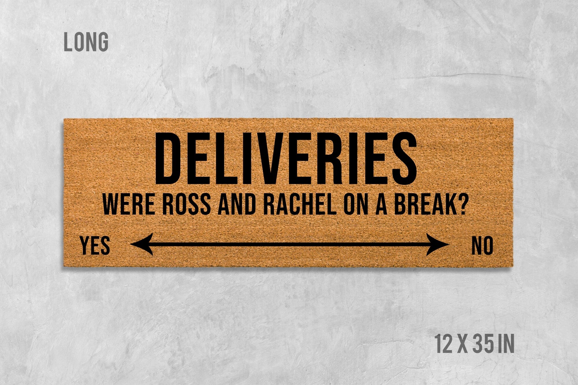 Friends TV Show Doormat, Ross and Rachel Quote ('Were We on a Break?')