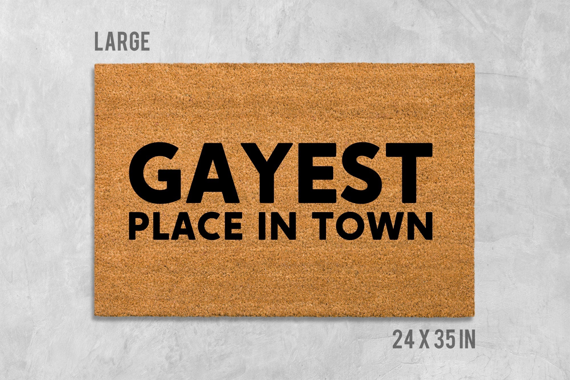 Funny Doormat: Gay Pride 'Gayest Place in Town' (Coir, Latex)