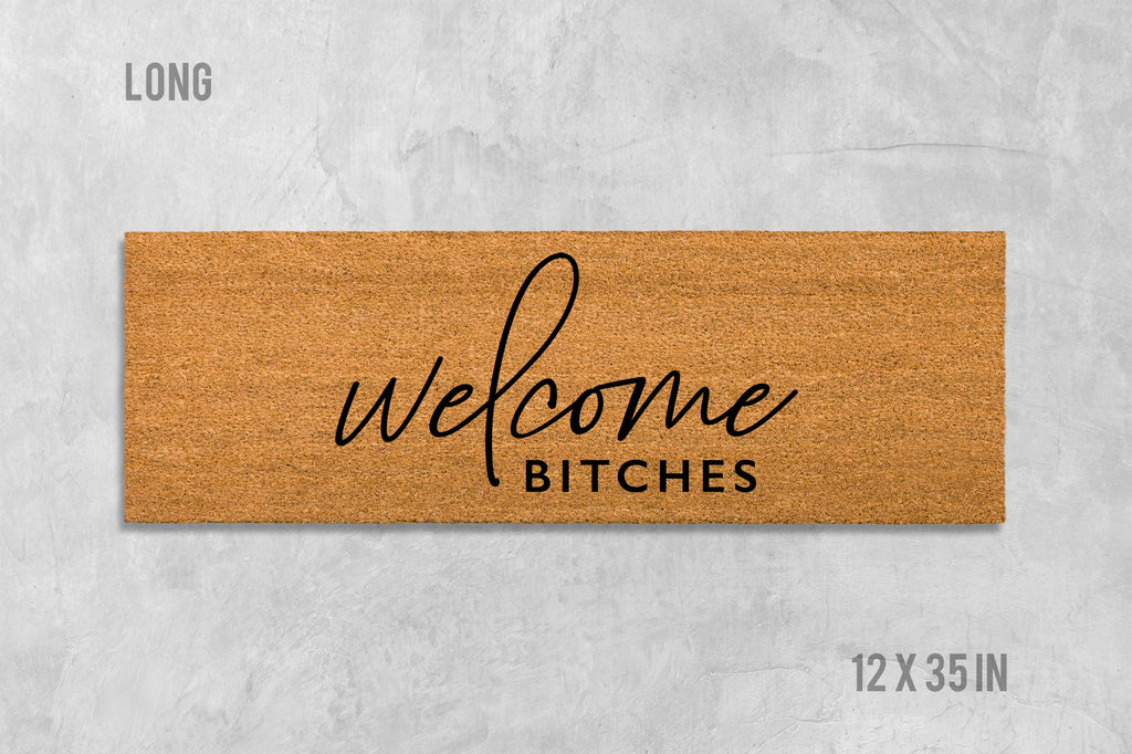 Welcome Doormat: Funny Saying on Durable Coir - Latex Backing
