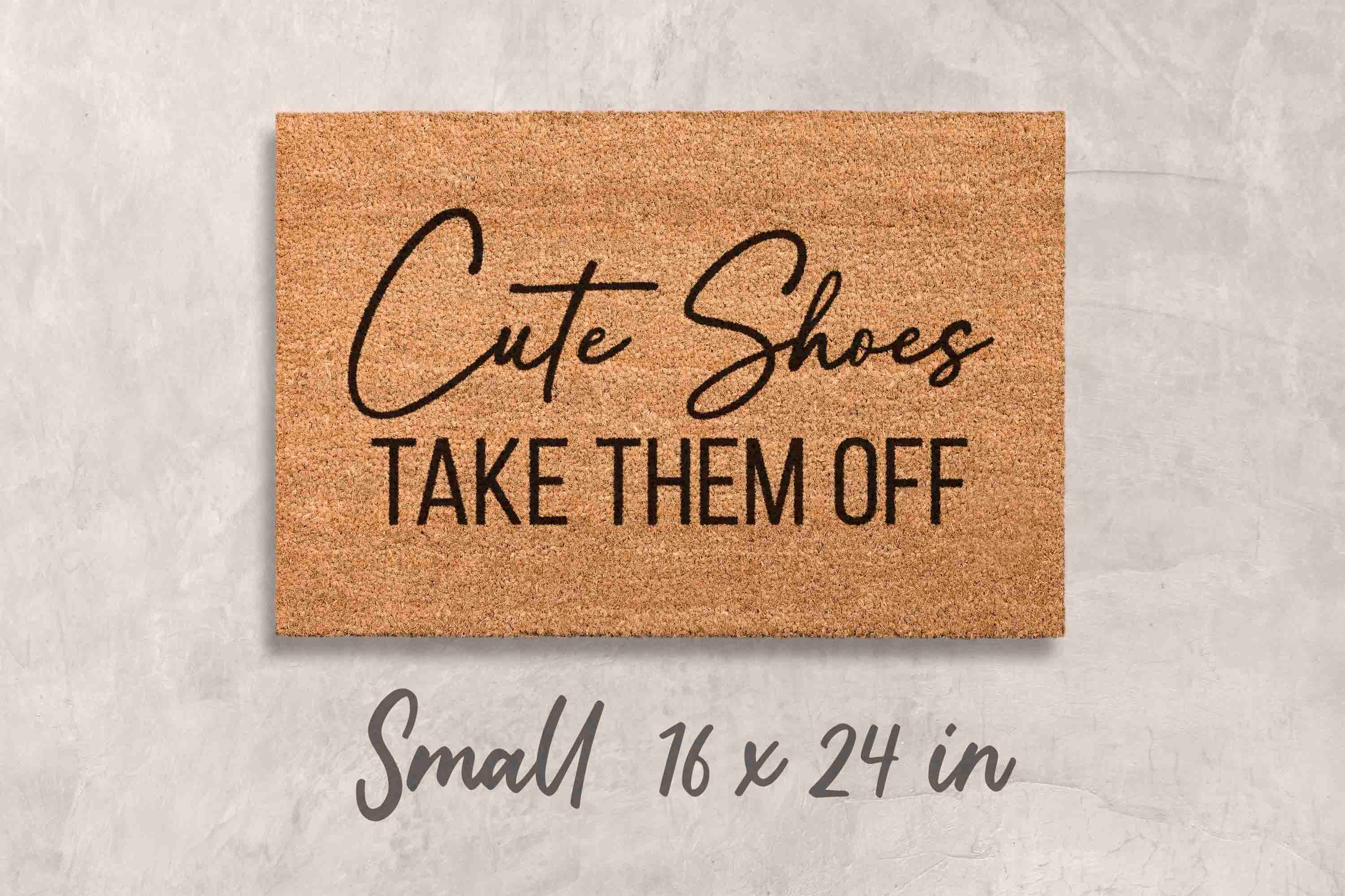 Doormat Funny Doormat Shoes Door Mat Funny New Home Gift Shoes Off Doormat Home Decor Funny Unique Gift for Family Doormat Custom Doormat