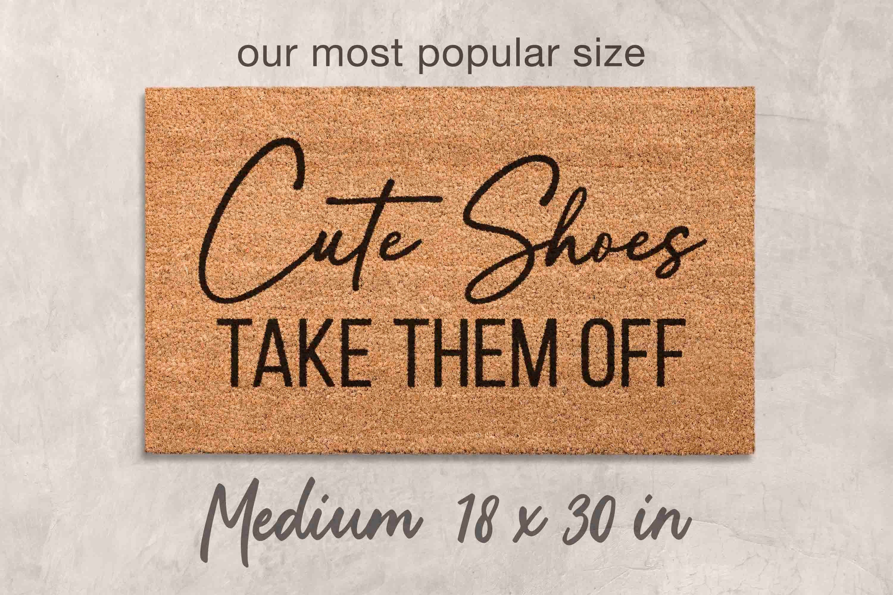 Doormat Funny Doormat Shoes Door Mat Funny New Home Gift Shoes Off Doormat Home Decor Funny Unique Gift for Family Doormat Custom Doormat