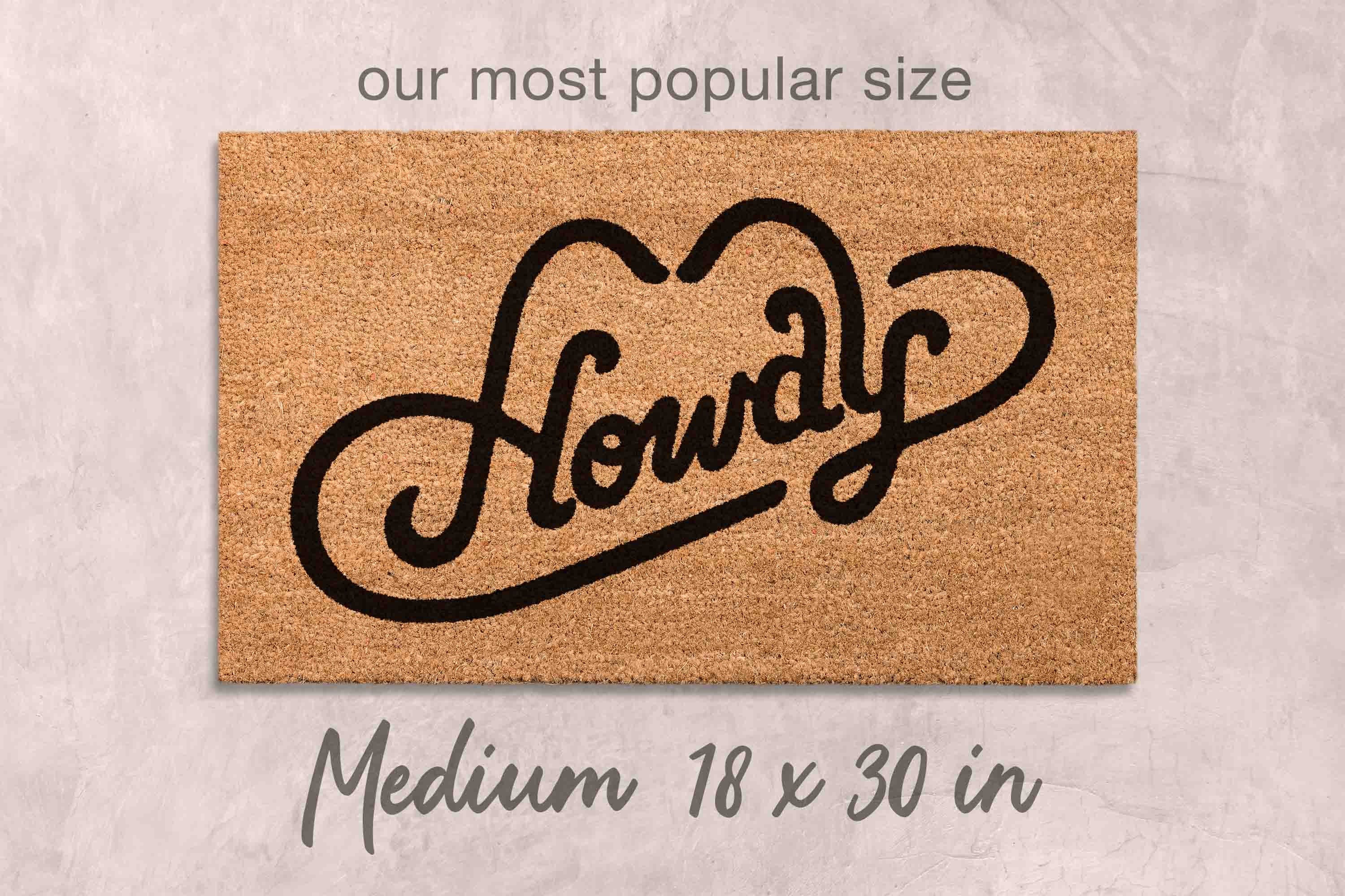 Howdy Doormat Funny Doormat Custom Doormat Personalized Welcome Mat Funny Door Mat Unique Door Mats Home Decor Funny Housewarming Gifts Mats