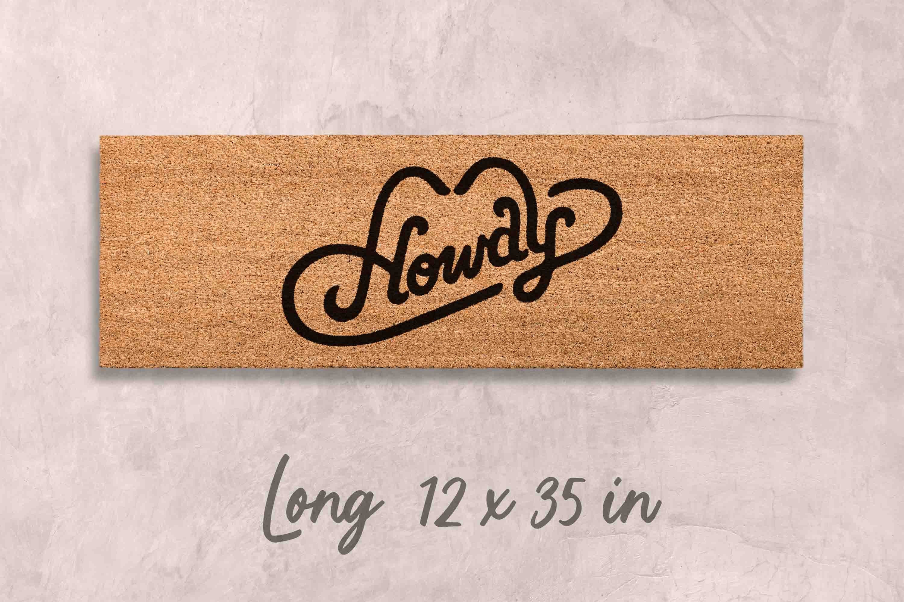 Howdy Doormat Funny Doormat Custom Doormat Personalized Welcome Mat Funny Door Mat Unique Door Mats Home Decor Funny Housewarming Gifts Mats