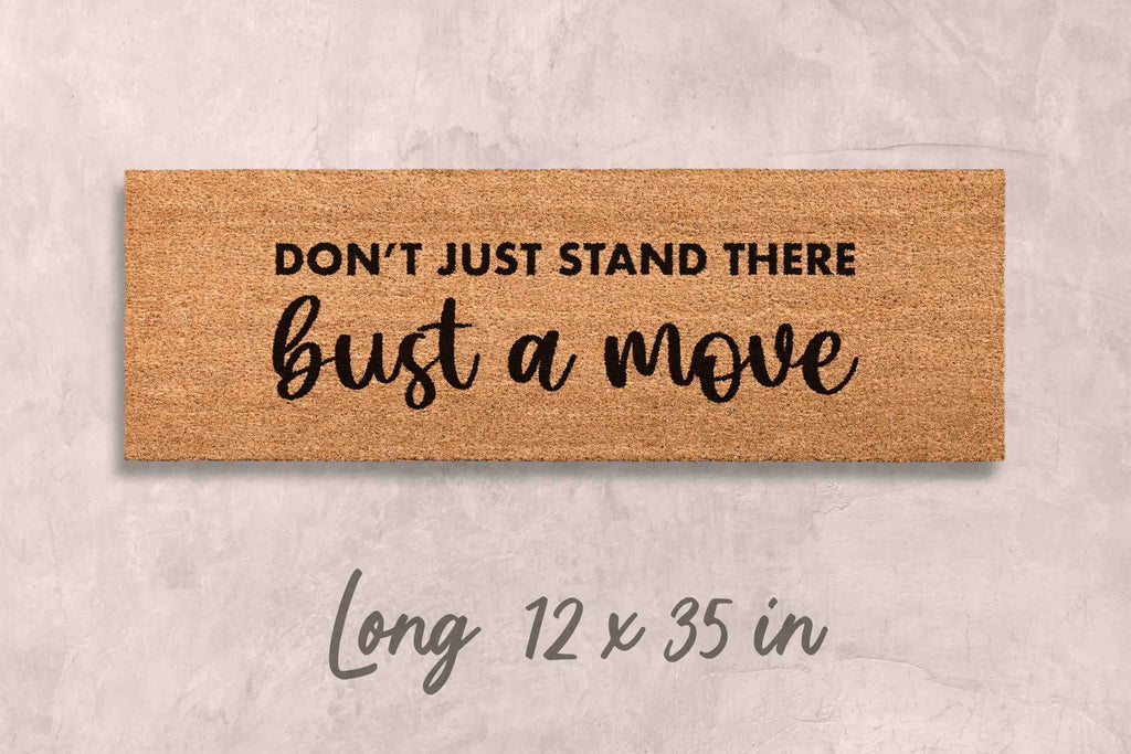 Bust a Move Doormat: Funny Porch Decor (Coir, Latex)