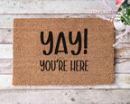 Custom Funny Doormat - 'Yay You're Here' Natural Coir Mat