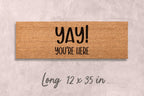 Custom Funny Doormat - 'Yay You're Here' Natural Coir Mat