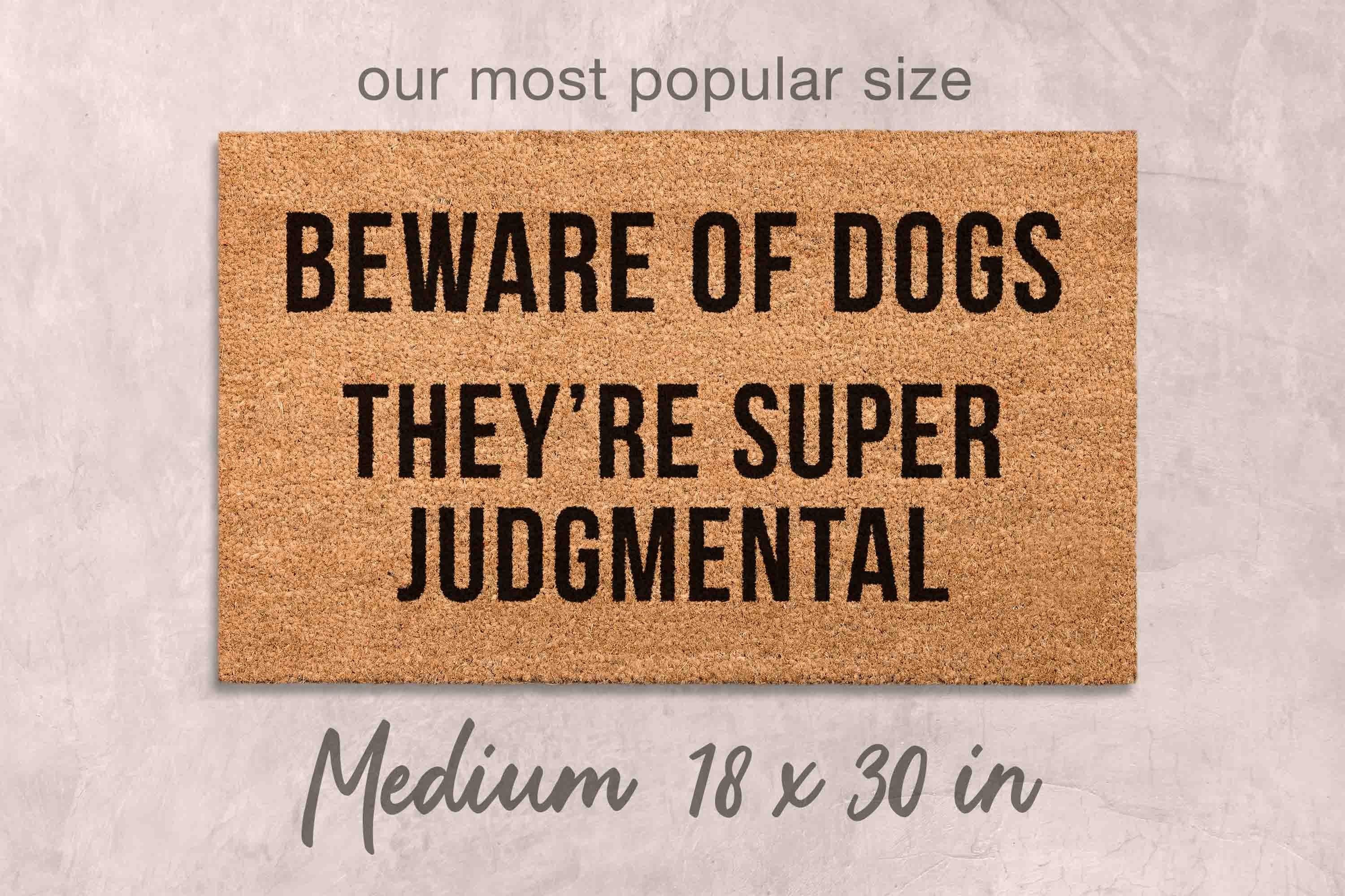 Beware of Dogs Doormat - Funny Dog Owner Welcome Mat