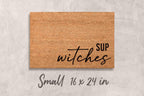Halloween Door Mat: Sup Witches Saying (Coir, Outdoor Use)