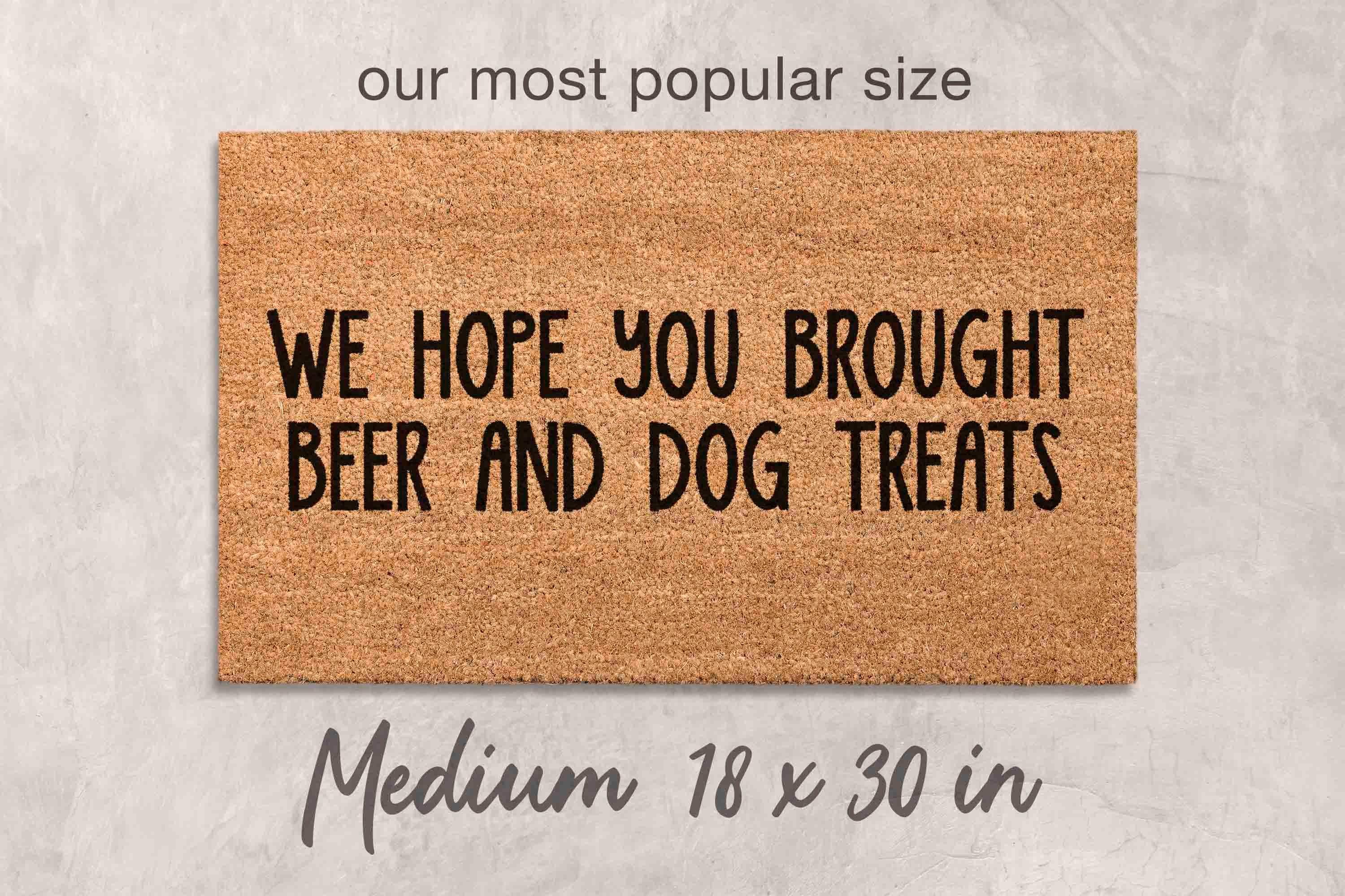 Dog Owner Doormat: Custom Funny Welcome Mat - Beer and Treats