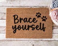 Funny Custom Doormat, Brace Yourself Design (Natural Coir, Latex)
