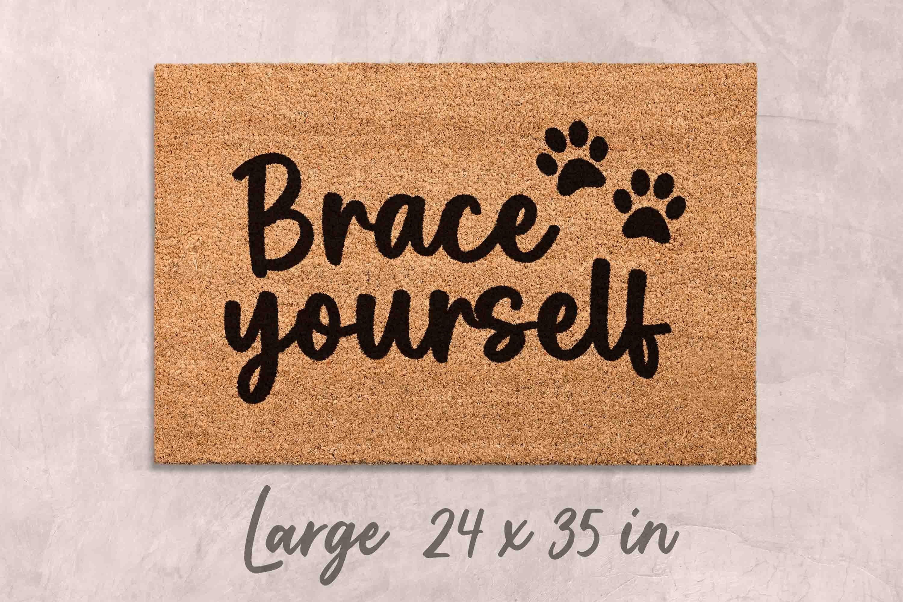 Funny Custom Doormat, Brace Yourself Design (Natural Coir, Latex)