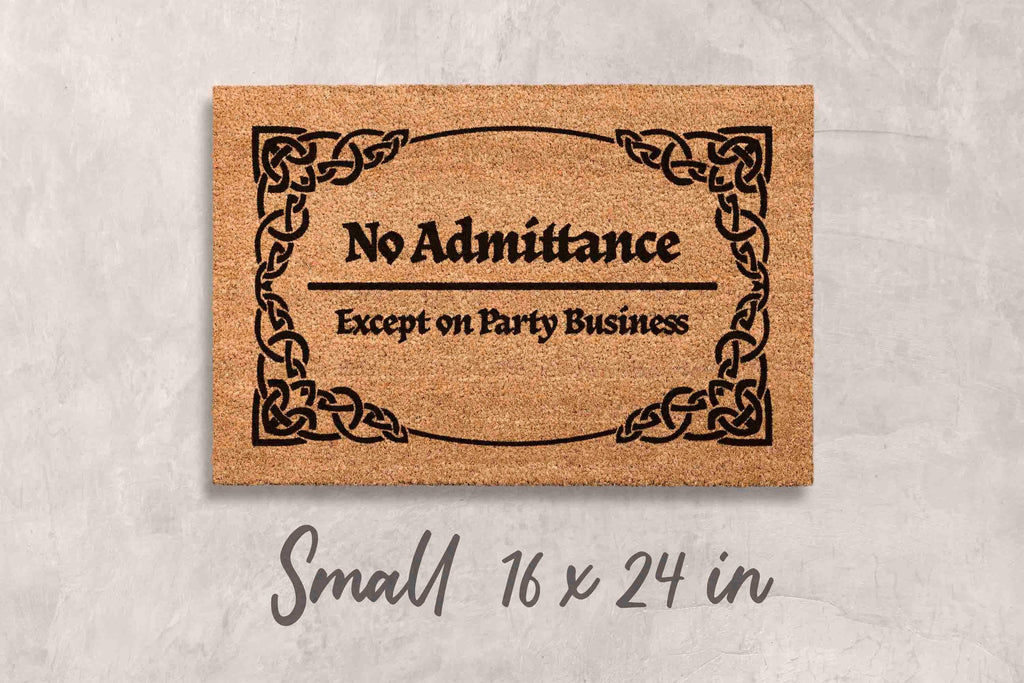 No Admittance Doormat - Funny Party Message, Coir