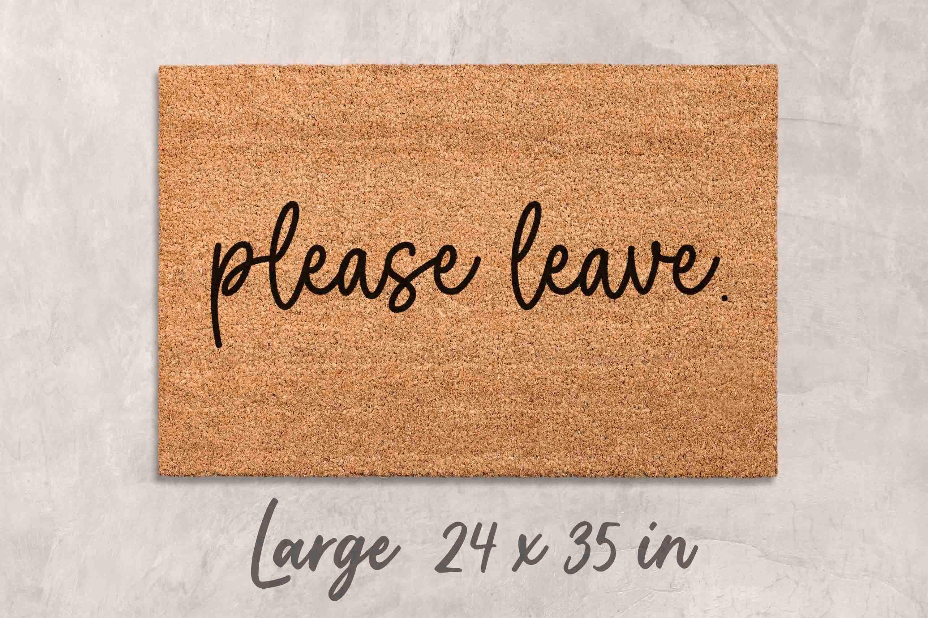 Please Leave Doormat - Funny Rude Welcome Mat, Natural Coir
