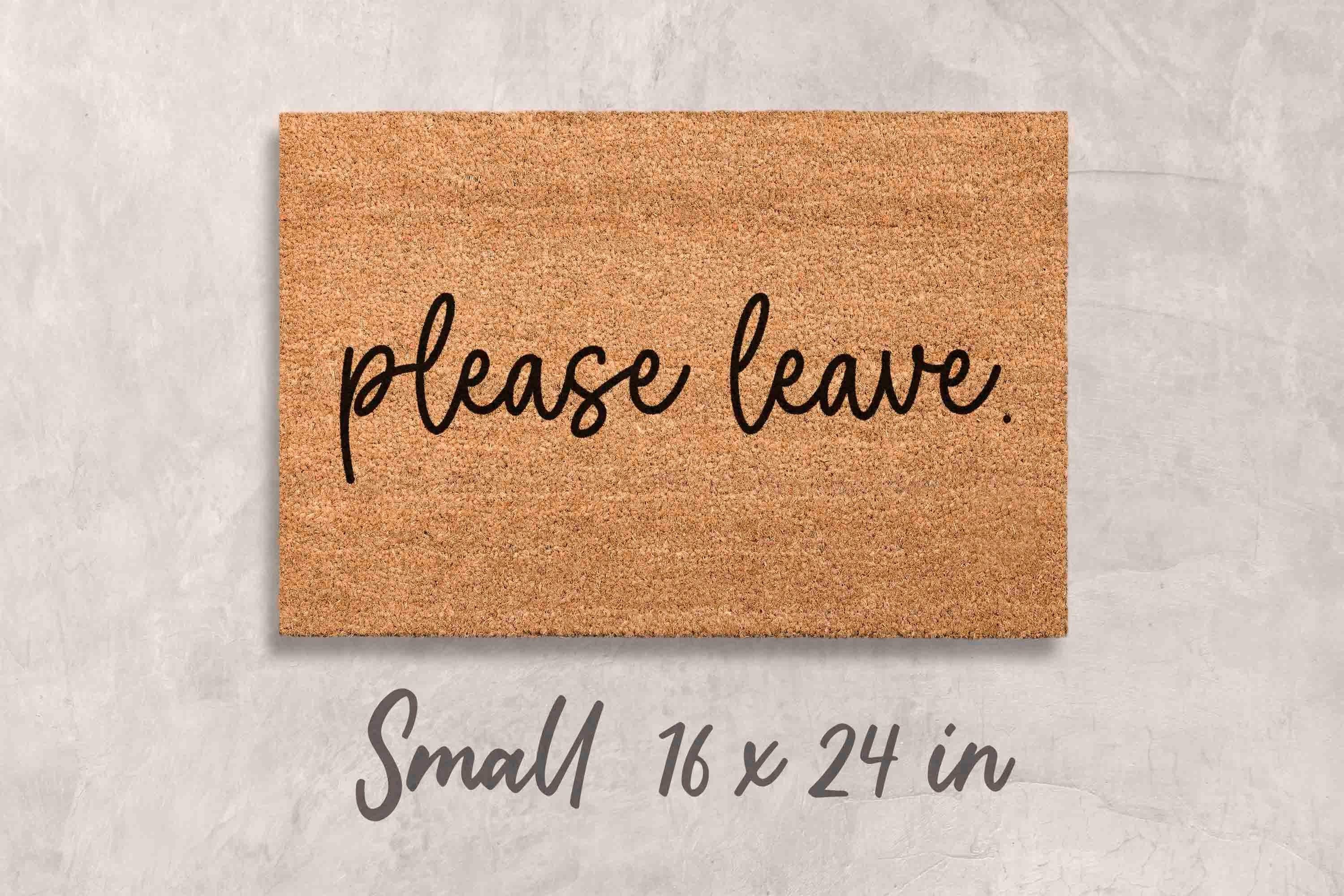 Please Leave Doormat - Funny Rude Welcome Mat, Natural Coir