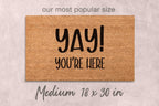 Custom Funny Doormat - 'Yay You're Here' Natural Coir Mat