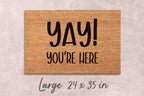 Custom Funny Doormat - 'Yay You're Here' Natural Coir Mat