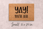 Custom Funny Doormat - 'Yay You're Here' Natural Coir Mat