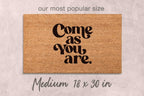 Come As You Are Doormat: Funny, Natural Coir - Latex Backing