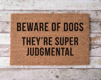 Beware of Dogs Doormat - Funny Dog Owner Welcome Mat