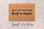Custom Funny Doormat: Bust a Move Design (Housewarming Gift)