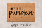 Fall Doormat: Hey There Pumpkin Design - Cozy Autumn Porch Decor