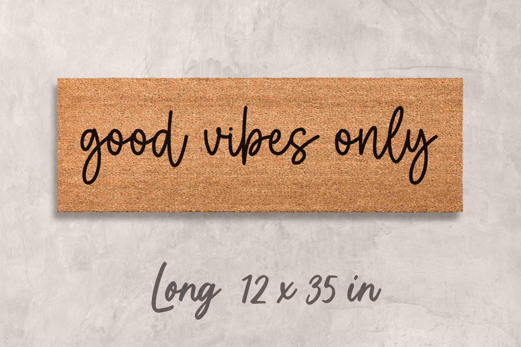 Good Vibes Only Doormat - Funny Door Mat with Positive Message