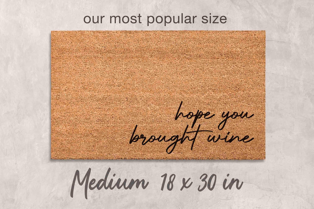 Welcome Doormat: Funny Wine Quote - Natural Coir, Latex