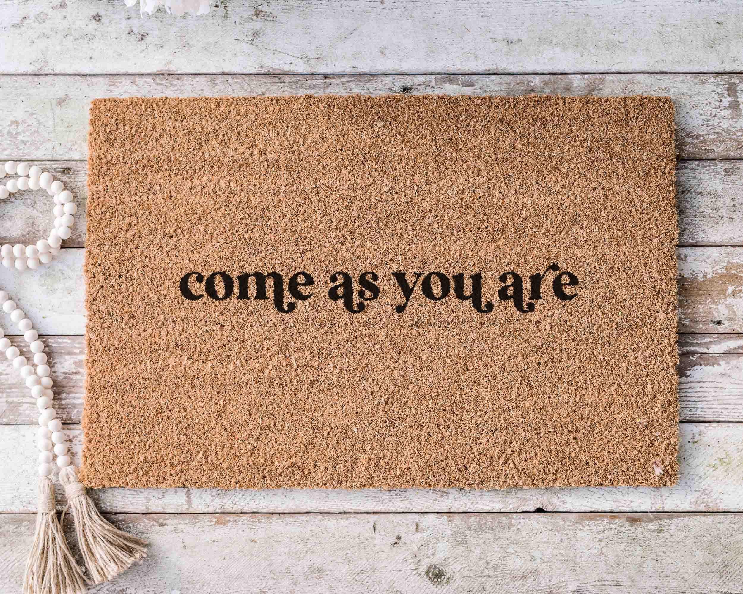 Come As You Are Doormat, Natural Coir Funny Welcome Mat (Latex Backing)