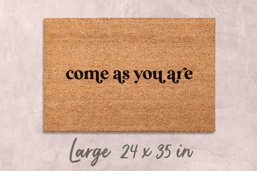 Come As You Are Doormat, Natural Coir Funny Welcome Mat (Latex Backing)