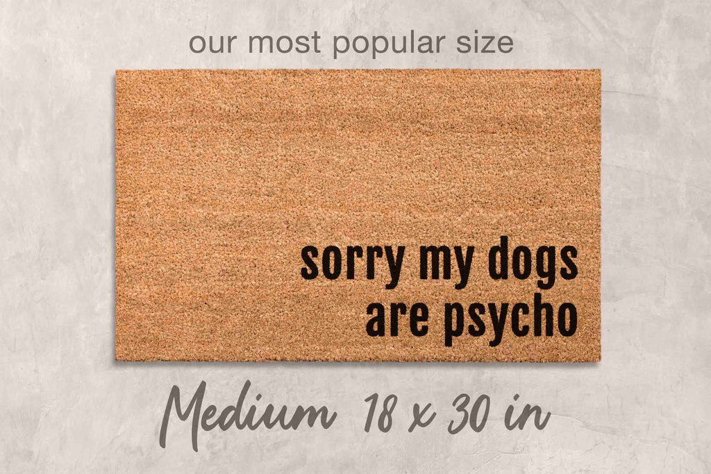 Funny Dog Doormat – Durable Coir Mat | Dogs Are Psycho Outdoor Welcome Mat