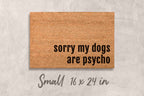 Funny Dog Doormat – Durable Coir Mat | Dogs Are Psycho Outdoor Welcome Mat