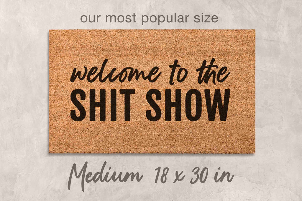 Funny Coir Doormat 'Welcome to the Shit Show' (Non-Slip,)