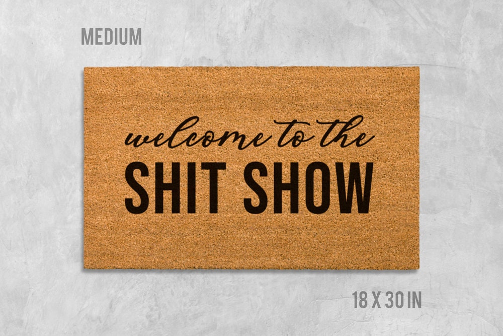 Welcome To The Shit Show