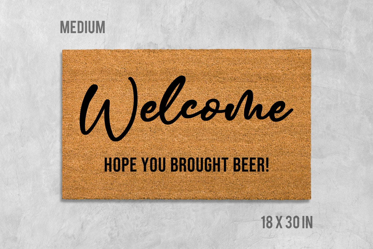 Welcome - Hope You Brought Beer