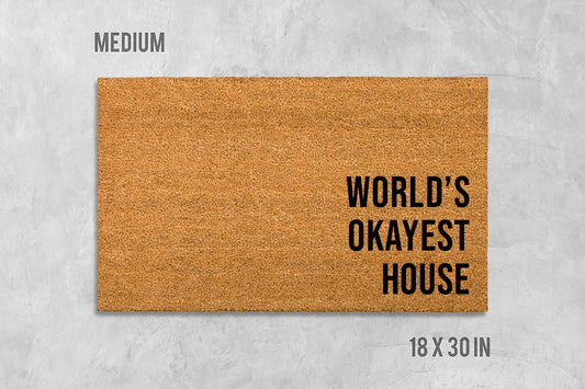 World's Okayest House